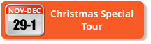 NOV-DEC 29-1 Christmas Special Tour